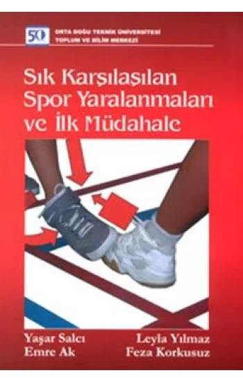 Sık Karşılaşılan Spor Yaralanmaları ve İlk Müdahale