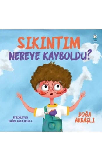 Sıkıntım Nereye Kayboldu?