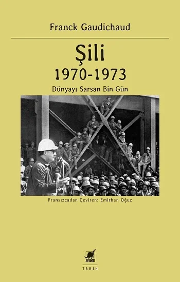 Şili 1970-1973 Dünyayı Sarsan Bin Gün