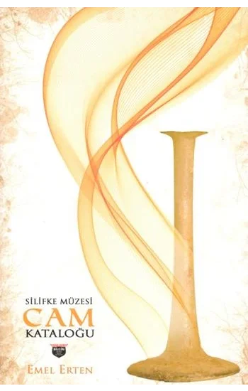 Silifke Müzesi Cam Kataloğu