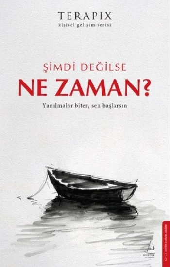 Şimdi Değilse Ne Zaman?