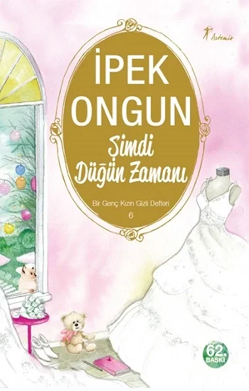 Şimdi Düğün Zamanı - Bir Genç Kızın Gizli Defteri 6