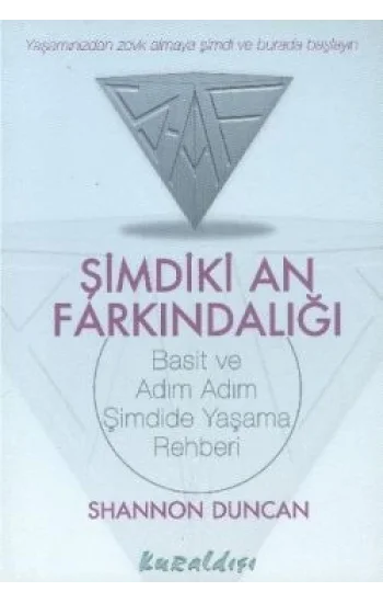 Şimdiki An Farkındalığı Basit ve Adım Adım Şimdide Yaşama Rehberi