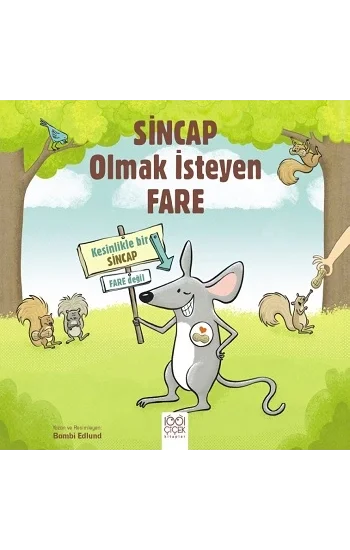 Sincap Olmak İsteyen Fare
