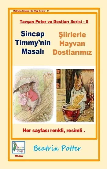 Sincap Timmynin Masalı-Şiirlerle Hayvan Dostlarımız