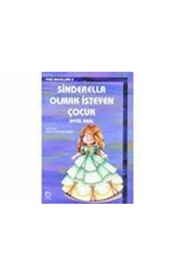 Sinderella Olmak İsteyen Çocuk