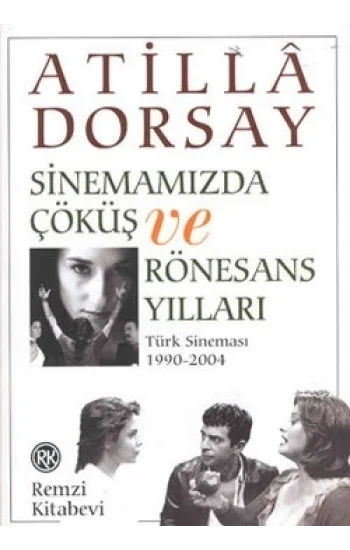 Sinemamızda Çöküş ve Rönesans Yılları