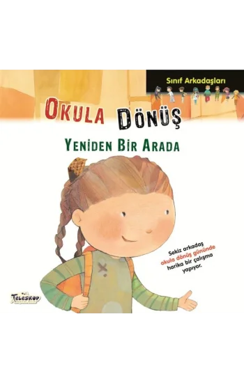 Sınıf Arkadaşları - Okula Dönüş