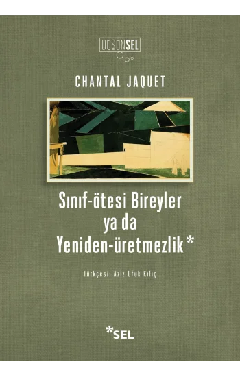 Sınıf-ötesi Bireyler ya da Yeniden-üretmezlik