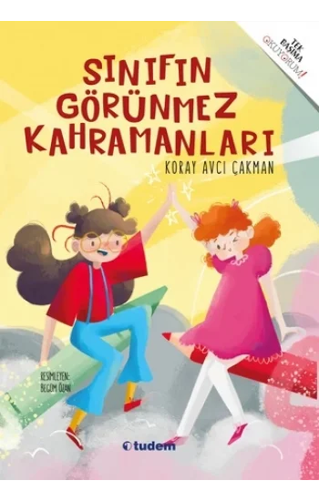 Sınıfın Görünmez Kahramanları - Tek Başıma Okuyorum!