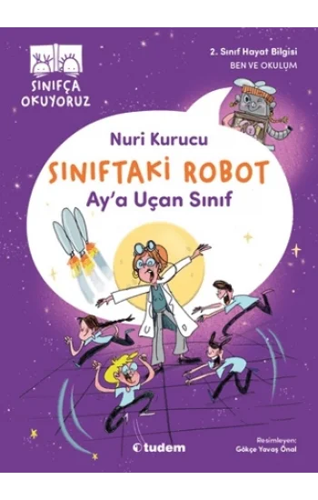 Sınıftaki Robot: Aya Uçan Sınıf
