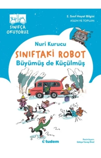Sınıftaki Robot: Büyümüş de Küçülmüş