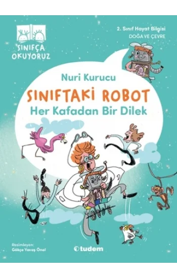 Sınıftaki Robot: Her Kafadan Bir Dilek