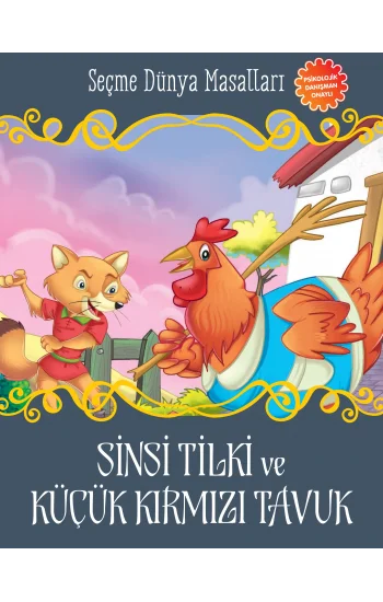 Sinsi Tilki ve Küçük Kırmızı Tavuk - Seçme Dünya Masalları