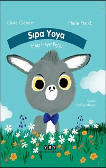 Sıpa Yoya Hep Hayır Diyor (Ciltli)