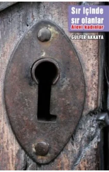 Sır İçinde Sır Olanlar- Alevi Kadınlar