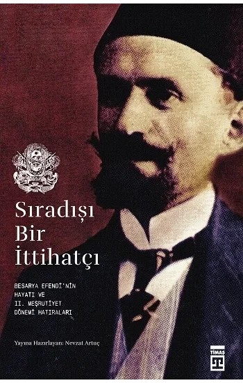 Sıradışı Bir İttihatçı