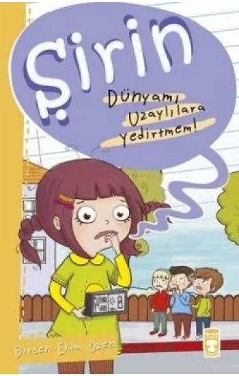 Şirin - Dünyamı Uzaylılara Yedirtmem!