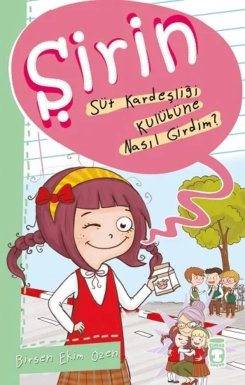 Şirin - Süt Kardeşliği Kulübüne Nasıl Girdim?