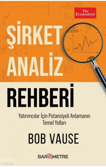 Şirket Analiz Rehberi;Yatırımcılar İçin Potansiyeli Anlamanın Temel Yolları