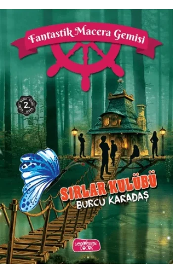 Sırlar Kulübü;Fantastik Macera Gemisi