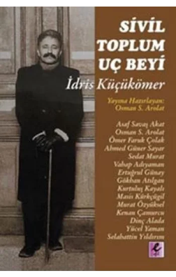 Sivil Toplum Uç Beyi İdris Küçükömer