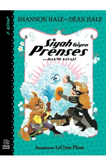 Siyah Giyen Prenses ve Banyo Savaşı
