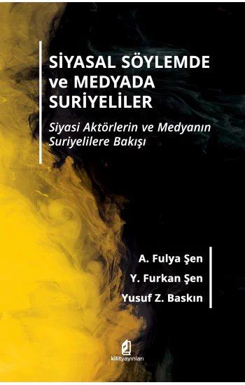 Siyasal Söylemde ve Medyada Suriyeliler