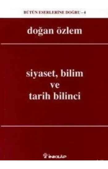 Siyaset, Bilim ve Tarih Bilinci