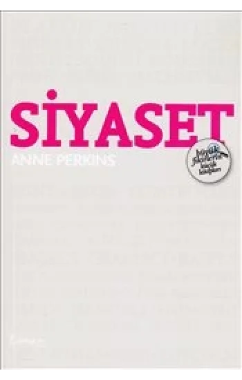 Siyaset - Büyük Fikirlerin Küçük Kitapları