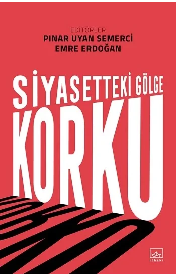 Siyasetteki Gölge: Korku
