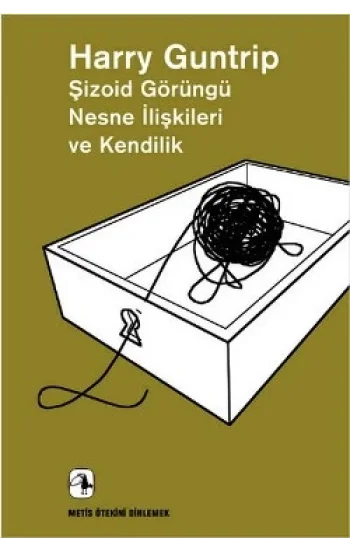 Şizoid Görüngü Nesne İlişkileri ve Kendilik  - Ötekini Dinlemek Dizisi 13 (Schizoid Phenomena,Object Relations and the Self)
