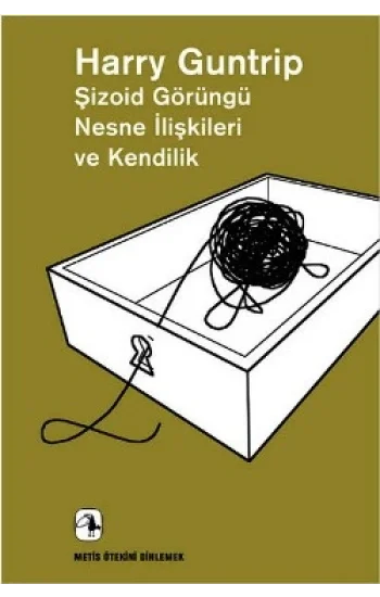 Şizoid Görüngü Nesne İlişkileri ve Kendilik  - Ötekini Dinlemek Dizisi 13 (Schizoid Phenomena,Object Relations and the Self)