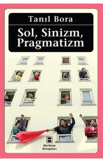 Sol, Sinizm, Pragmatizm