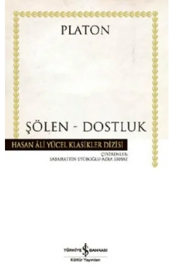 Şölen - Dostluk