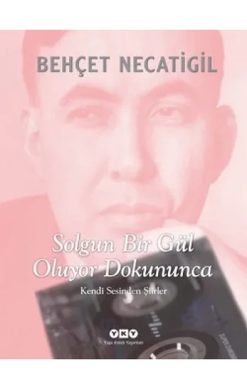 Solgun Bir Gül Oluyor Dokununca