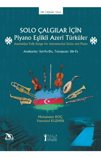 Solo Çalgılar İçin Piyano Eşlikli Azeri Türküler