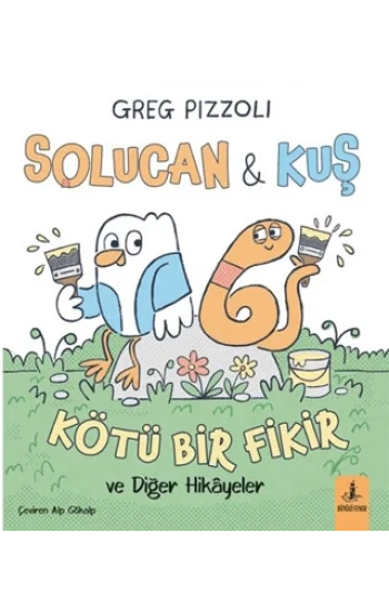 Solucan & Kuş - Kötü Bir Fikir