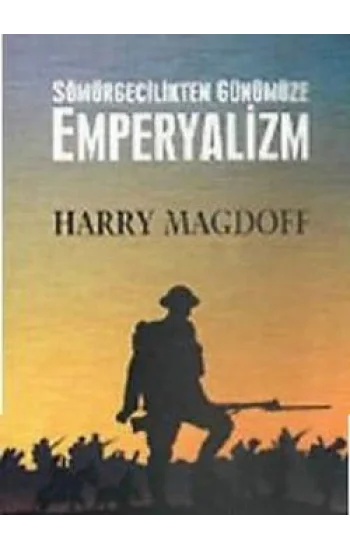 Sömürgecilikten Günümüze Emperyalizm