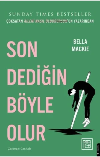 Son Dediğin Böyle Olur