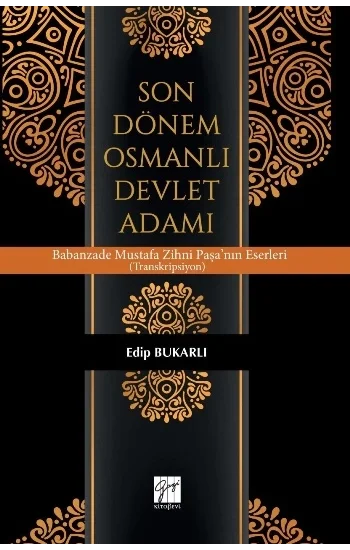 Son Dönem Osmanlı Devlet Adamı