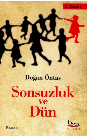 Sonsuzluk ve Dün