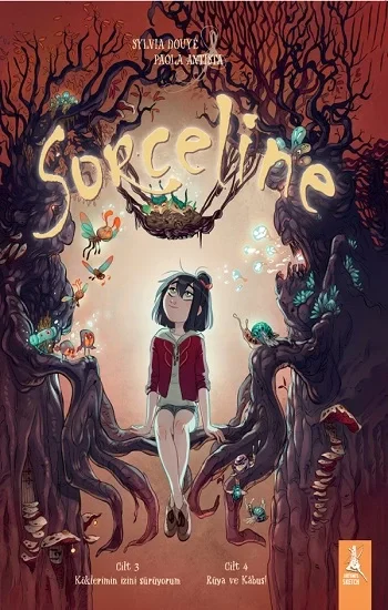 Sorceline Cilt 3-Köklerimin İzini Sürüyorum /Cilt 4-Rüya ve Kabus
