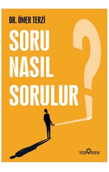 Soru Nasıl Sorulur?