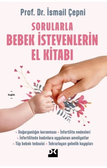 Sorularla Bebek İsteyenlerin El Kitabı