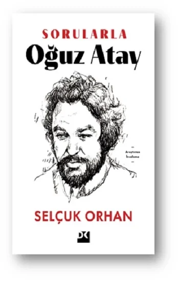 Sorularla Oğuz Atay