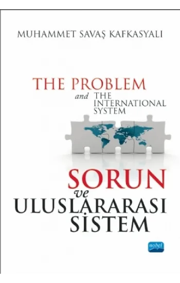 Sorun ve Uluslararası Sistem - The Problem and The International System