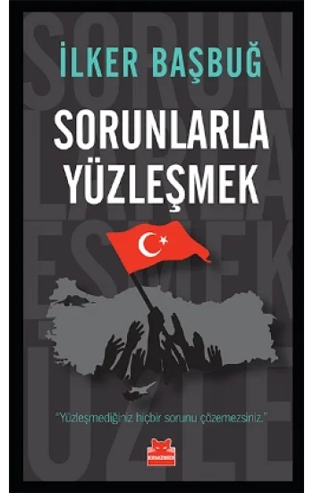 Sorunlarla Yüzleşmek