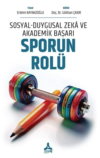 Sosyal-Duygusal Zeka Ve Akademik Başarı: Sporun Rolü