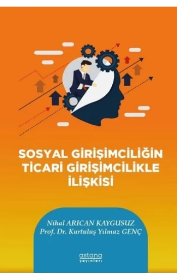 Sosyal Girişimciliğin Ticari Girişimcilikle İlişkisi